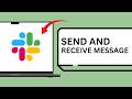 How to Send and Receive Messages on Slack