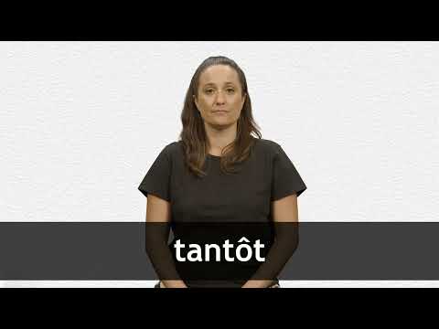 How to pronounce TANTÔT in French