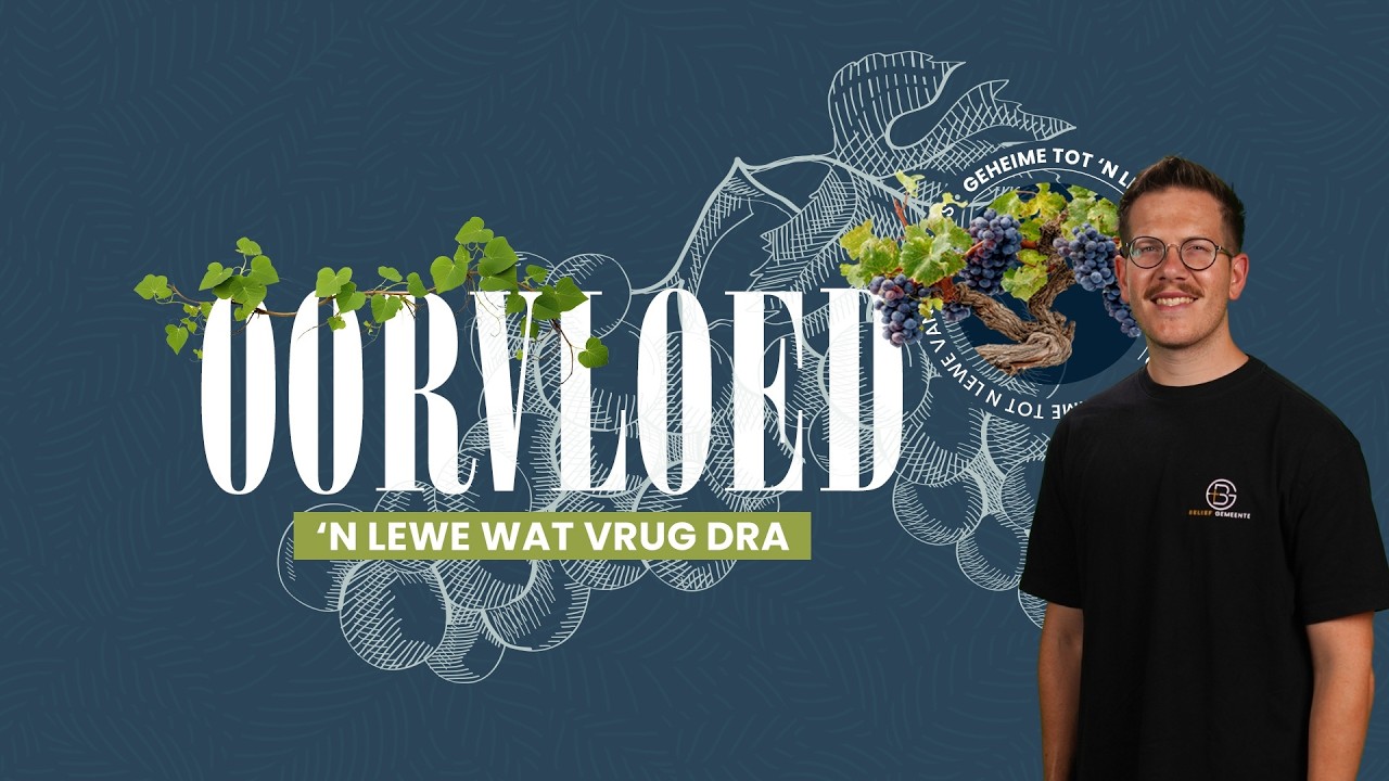 ń Lewe wat vrug dra - Beleef Preek #98