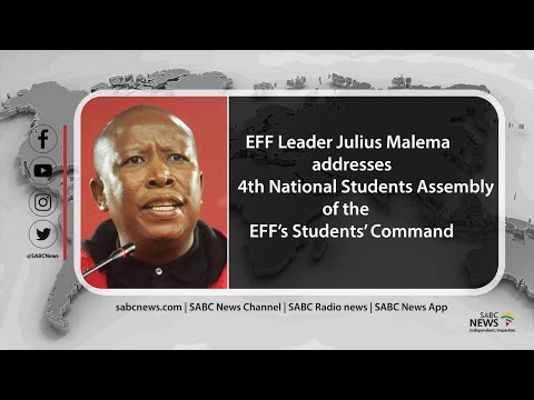 Julius Malema keynote address at 4th National Students Assembly of the EFF Students’ Command