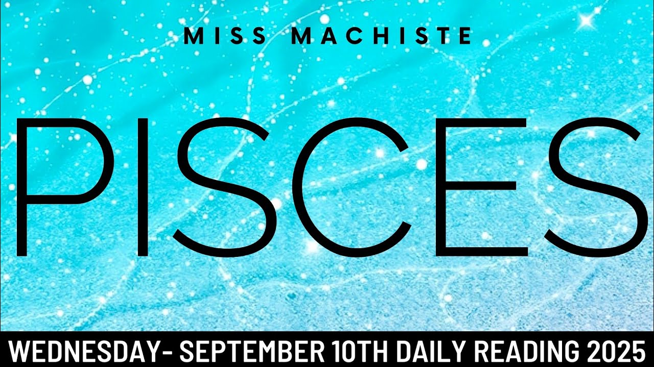 PISCES- The HARD Part is OVER! Expect MIRACLES IN YOUR LIFE, Pisces!! ~ September 10th Tarot 2025