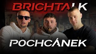 Párty Hárd vychovává dnešní generaci ! | Daniel "Pochcánek" Žáček | BRICHTALK #017