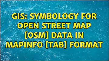 GIS: Symbology for Open Street Map [OSM] Data in MapInfo [tab] format