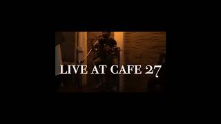 Highway 24 live at cafe 27