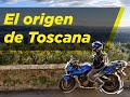 Toscana en moto | El origen de Toscana + Fiesole