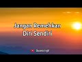 Jangan Remehkan Diri Sendiri. Renungan Dan Doa Malam Suara Injil