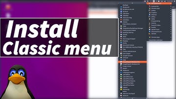 Classic Menu for Ubuntu 17 /16/15/14