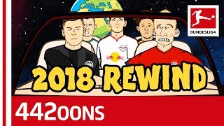 Bundesliga Rewind 2018 - Powered By 442oons