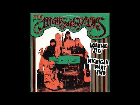 V/A - Highs In The Mid Sixties Volume 6: Michigan Part 2