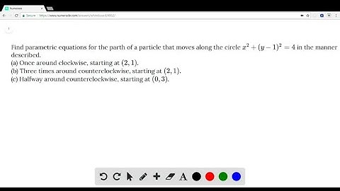 Find parametric equations for the parth of a particle that moves along the circle x^2 + (y - 1)^2 =…