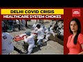 Coronavirus Crisis: How People Are Struggling To Find Hospital Beds In Delhi? | Covid Despatch