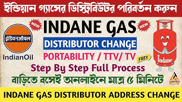 Indane Gas Distributor and Address Change Online TTV | Indane Gas Connection Portability Online