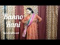 Banno Rani tumhe sayani// 1947 Earth//Sadhna Sargam//wedding song cover by Anuradha soni