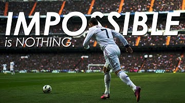 Impossible is Nothing - Football Motivation - Inspirational video - Nihaldinho Official