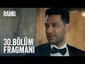 Ramo – 30.Bölüm Fragmanı