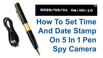 How To Set Time And Date Stamp On 5 In 1 Pen Spy Camera