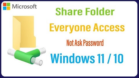 How to Share Folder Everyone Access without Password in Windows 11/10