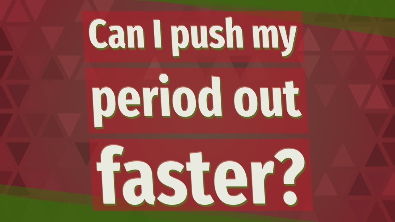 Can I push my period out faster? - YouTube