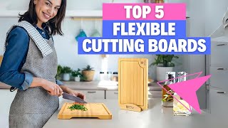 5 Best Flexible Cutting Boards 2024 - Must Have Kitchen Gadgets!