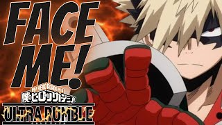 Face Me! | My Hero Ultra Rumble!