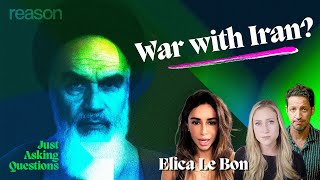 War with Iran? | Elica Le Bon | Just Asking Questions, Ep. 19 by ReasonTV 10,896 views 11 days ago 1 hour, 4 minutes