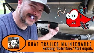 Boat Trailer Maintenance  | Bunk Rails Replacing Wood Support Rail