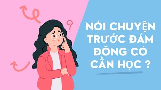 Khóa học nói chuyện trước đám đông top 1 ở Hà Nội