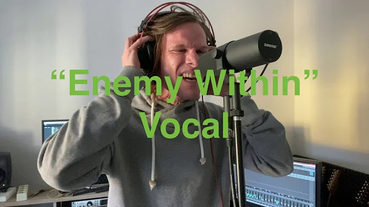 "Enemy Within" vocal (feat. Dennis Leeflang on dru...
