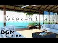 Week-end Jazz - Smooth Jazz Mix - Saxophone Jazz - Musique jazz relaxante - Passez un bon week-end !