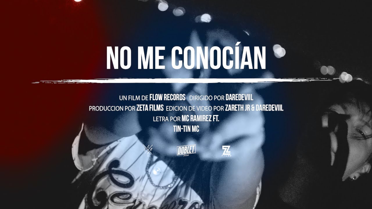 MC RAMÍREZ Ft. Tintin MC - NO ME CONOCÍAN (Video Oficial)
