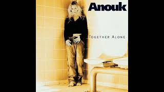 Anouk - It&#39;s A Shame