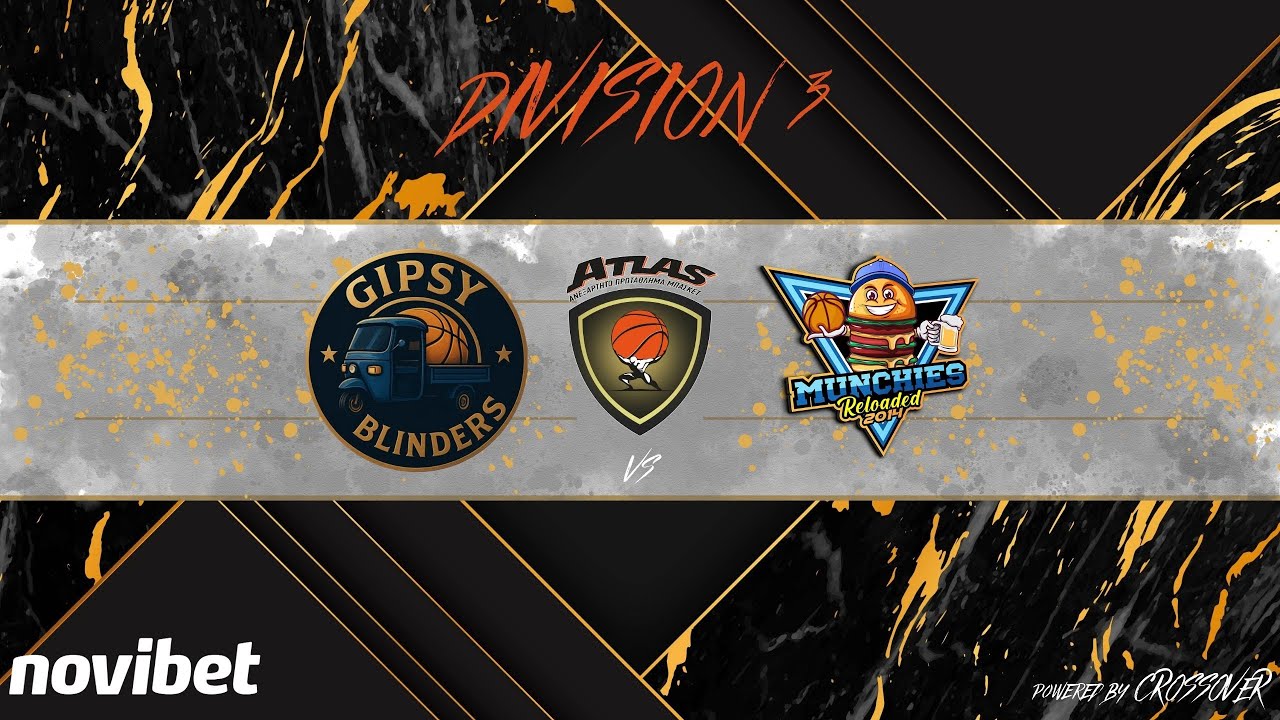 Atlasbasket - Division 3 - 14th Round - GIPSY BLINDERS vs MUNCHIES RELOADED