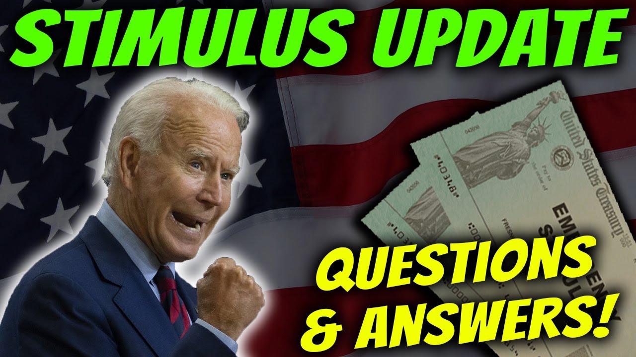 $1,400 Stimulus Check Update & Stimulus Package Update | Questions