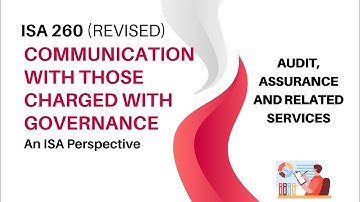 ISA 260 (Revised) Communication with Those Charged with Governance | AARS