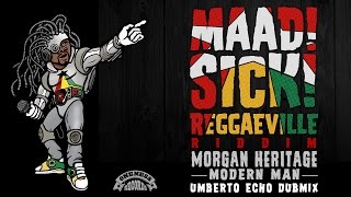 Video thumbnail of "Morgan Heritage - Modern Man | Umberto Echo Dubmix [Official Audio | Oneness Records 2016]"