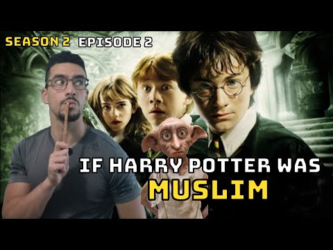 If Harry Potter was Muslim - S2: E2 - Harry Meets Dobby