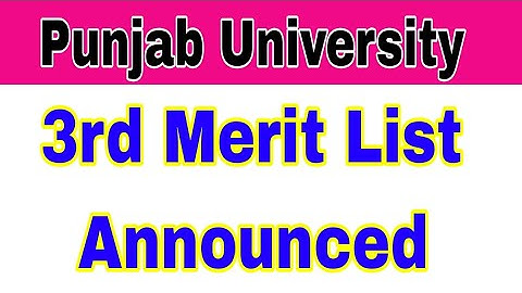 Punjab University 3rd Merit List Announced 2023|PU 3rd Merit List Check Online 2023|Smart Admissions