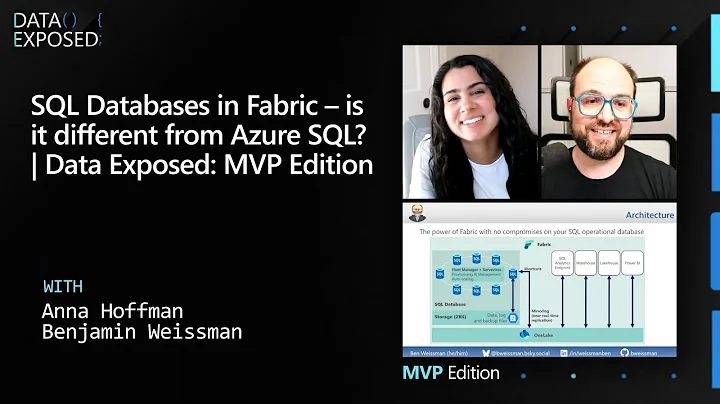 SQL Databases in Fabric – is it different from Azure SQL? | Data Exposed: MVP Edition