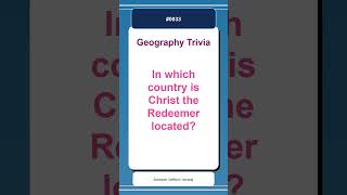 Geography Trivia Quiz #0033 | In which country is Christ the Redeemer located?