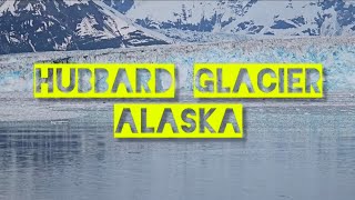 HUBBARD GLACIER ALASKA