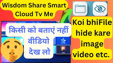 Wisdom Share Smart LED TV me How to hide files image video from Smart tv Wisdom Share TV #Kishantech