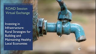 Investing in Infrastructure: Rural Strategies for Building and Maintaining Healthy Local Economies
