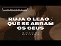 Drum Cover Matheus Hosken - Isaias Saad / Nívea Soares - Que ruja o Leão - Que se abram os céus