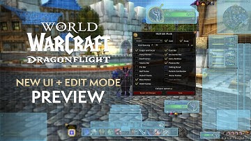 NEW Dragonflight UI + Edit Mode - Complete Overview | Dragonflight Pre-Patch