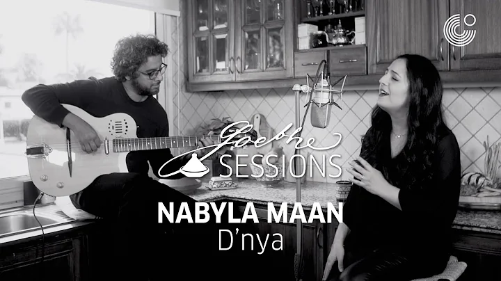 GOETHE-SESSIONS: Nabyla Maan - D'nya