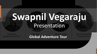 Swapnil Vegaraju - Global Adventure Tour - Presentation screenshot 1