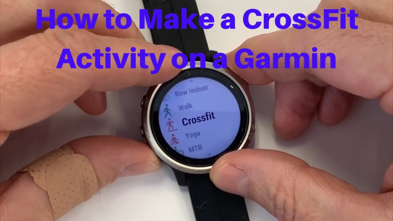How Make a CrossFit Dedicated Activity on a Garmin FitGearHunter.com - YouTube
