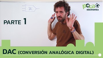 DAC (conversor digital-analógico). PARTE 1