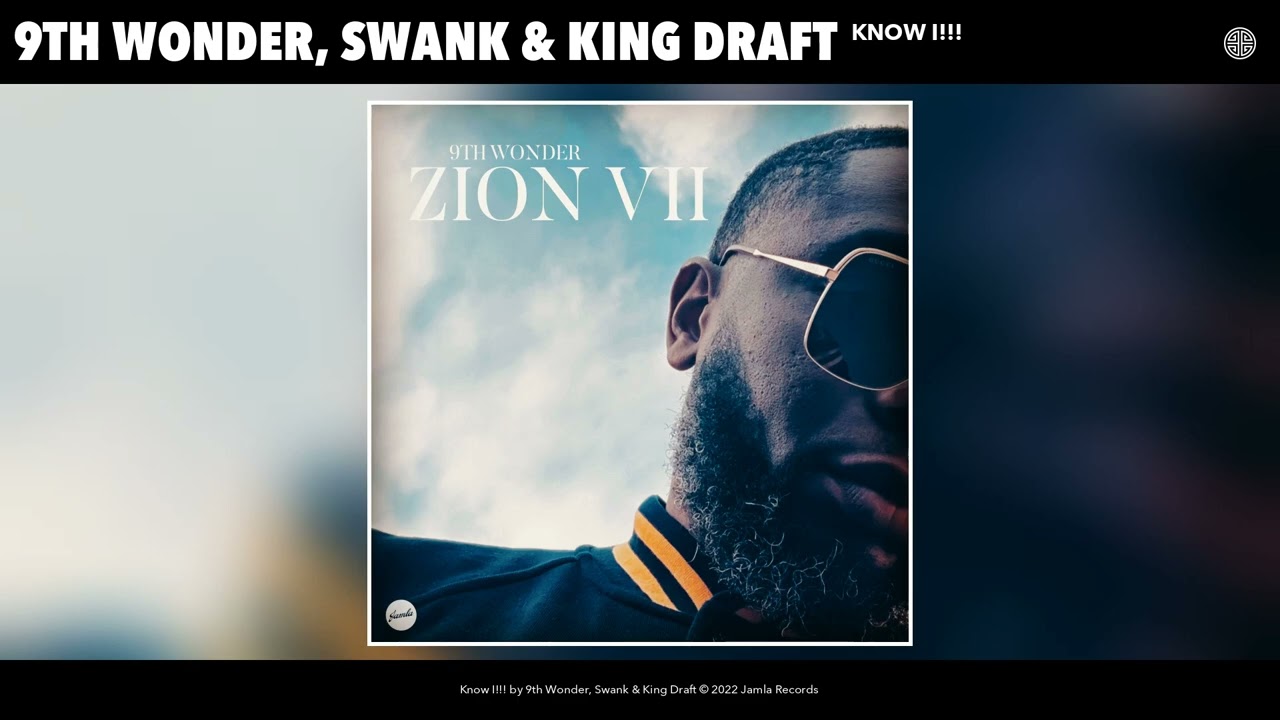 Watch 9th Wonder, Swank & King Draft - Know I!!! (Official Audio) on YouTube Watch 9th Wonder, Swank & King Draft - Know I!!! (Official Audio) on YouTube