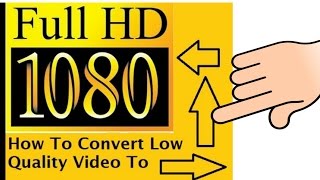 Convert low quality video ➡ HD quality1800p Full HD screenshot 3